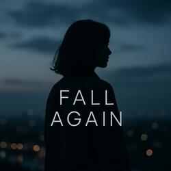 Fall again