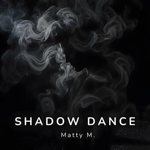 Shadow Dance