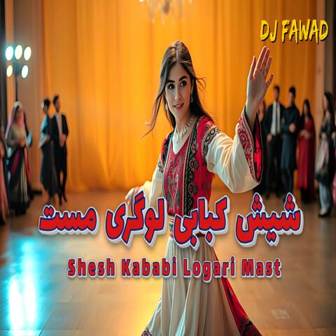 Shesh Kababi Logari Mast