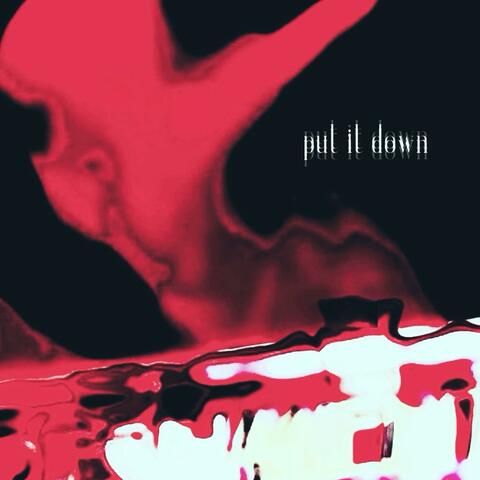 put it down (feat. notmyles, iyvi & sadlistical)