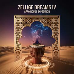 Zellige Dreams IV (Afro House Expedition)