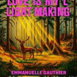 LOVE IS MY LIGHT MAKING