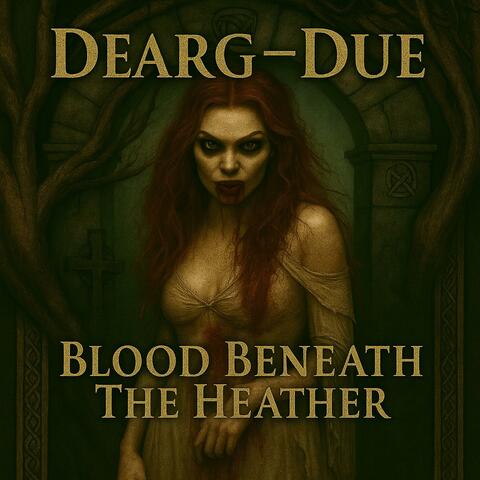 Dearg-Due: Blood Beneath the Heather