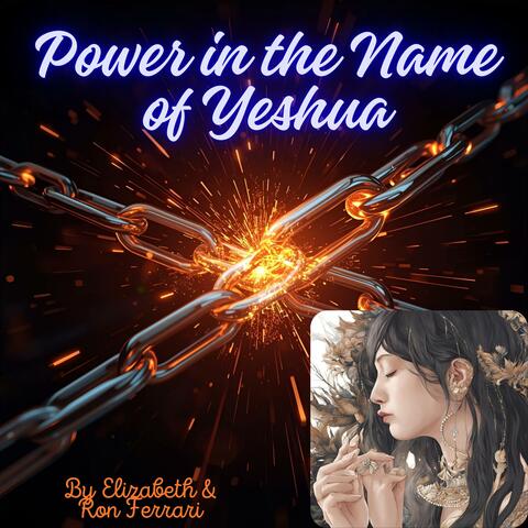 Power in the Name of Yeshua