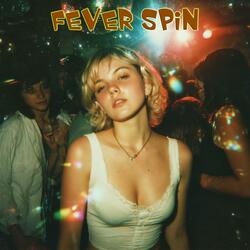 Fever Spin