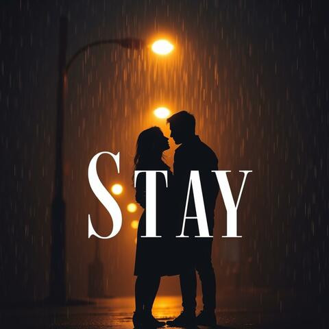 Stay.