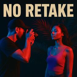 No Retake