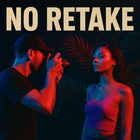No Retake