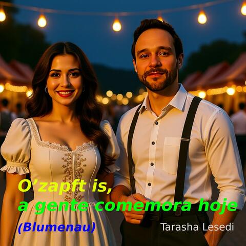 O’zapft is, a gente comemora hoje (Blumenau)