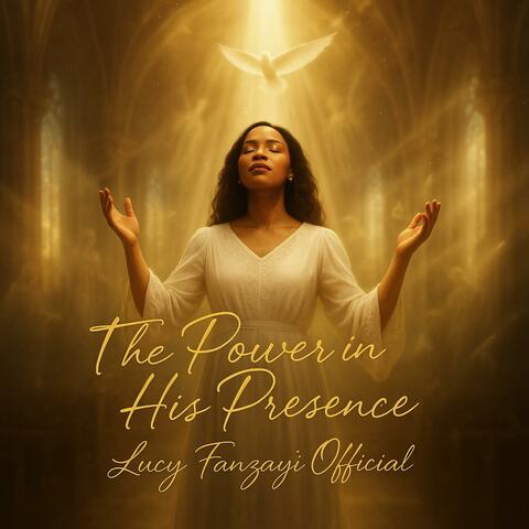 The Power in His Presence