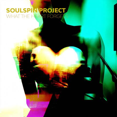 What The Heart Forgets