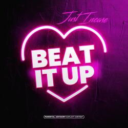 BEAT IT UP