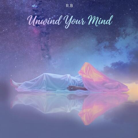 Unwind Your Mind