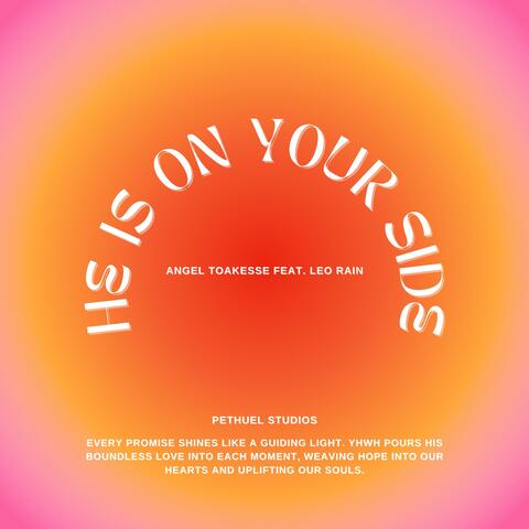 He Is On Your Side (feat. Leo Rain)