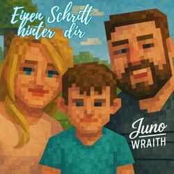 Einen Schritt hinter dir