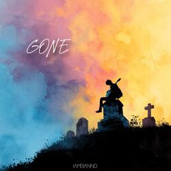 Gone