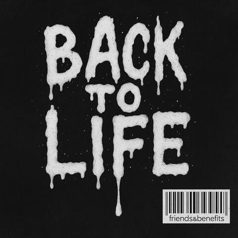 BACK TO LIFE
