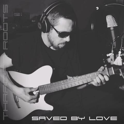 Saved by Love