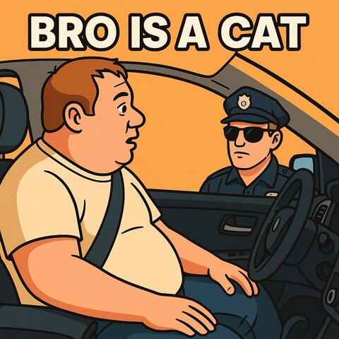 Bro is a CAT