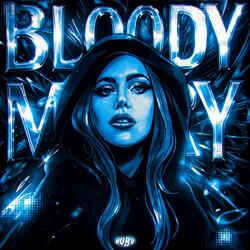 MONTAGEM BLOODY MARY (Super Slowed)