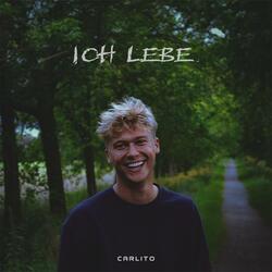 Ich lebe