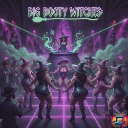 Big Booty Witches