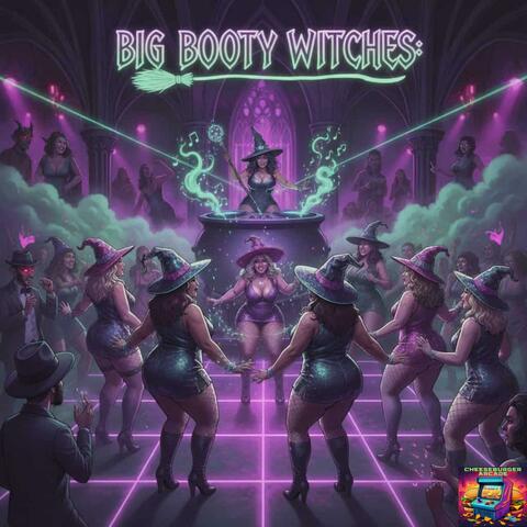Big Booty Witches