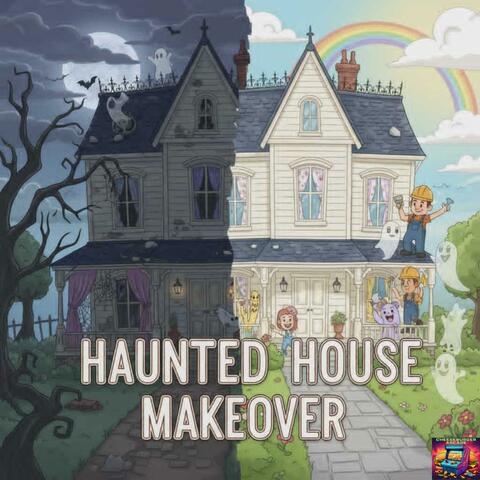 Haunted House Makeover