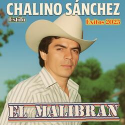 Chalino Sánchez (El Malibran) Estilo Chalino Sánchez