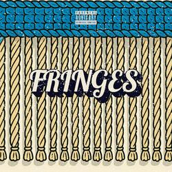 FRINGES