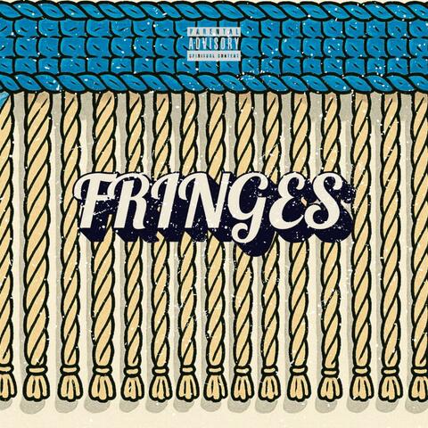 FRINGES