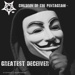 GREATEST DECEIVER