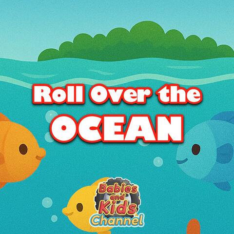 Roll Over the Ocean (Dance)