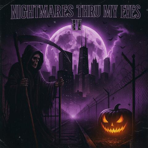 Nightmares Thru My Eyes II