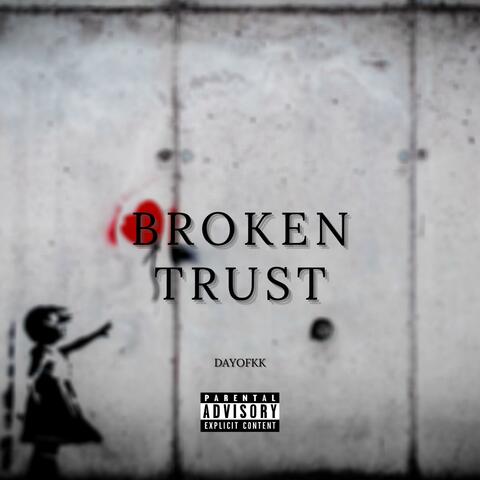 Broken Trust