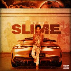 S.L.I.M.E (feat. Baby Deeg)