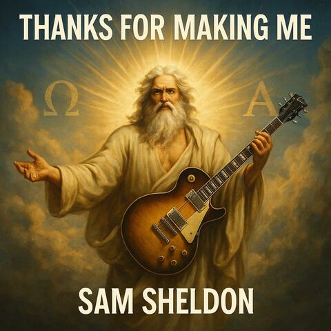 Thanks For Making Me