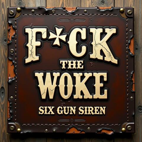 FUCK THE WOKE