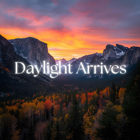 Daylight Arrives