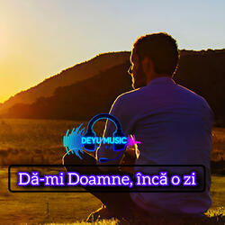 Dă-mi Doamne, încă o zi