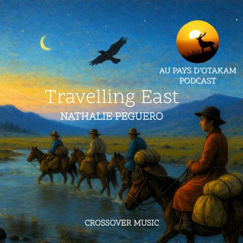 Travelling East (Зүүн тийш аялах)