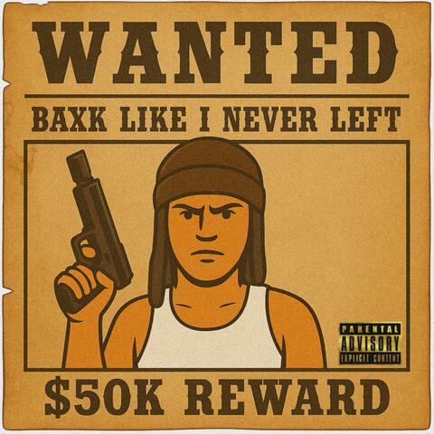 BAXK LIKE I NEVER LEFT