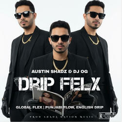 Drip - Austin Shadz X DJ OG | Punjabi & English Hip-Hop 2025 | Flex & Drip Anthem