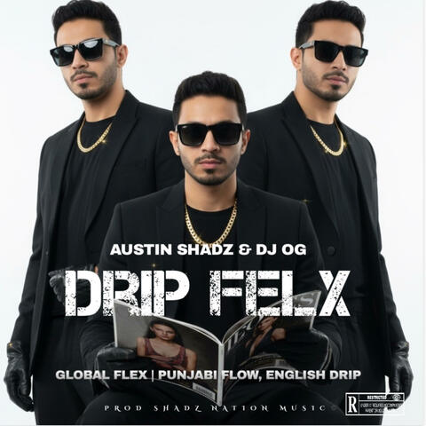Drip - Austin Shadz X DJ OG | Punjabi & English Hip-Hop 2025 | Flex & Drip Anthem