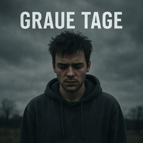 Graue Tage