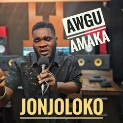 Uwa Bu Jonjoloko (feat. Awgu Amaka) (Live Version)