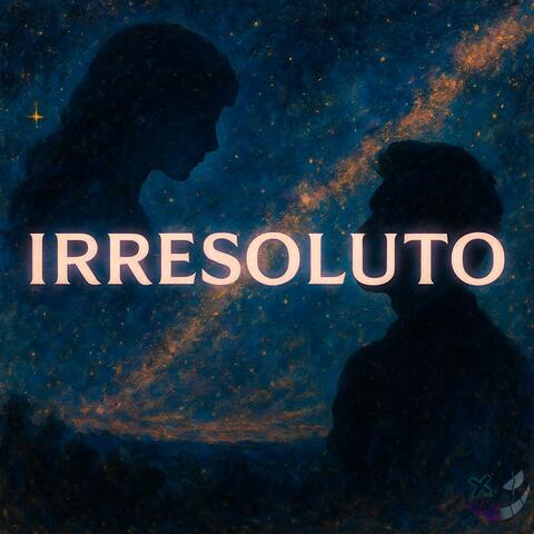 Irresoluto (feat. WYOS)