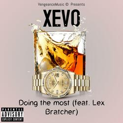 Doing the most (feat. Lex Bratcher)