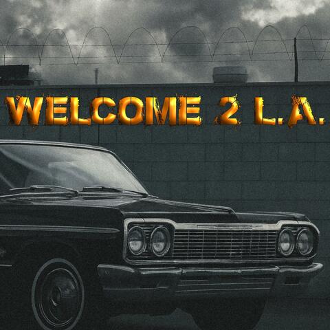 Welcome 2 L.A.