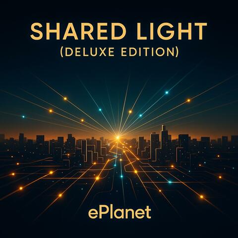 SHARED LIGHT (DELUXE EDITION)